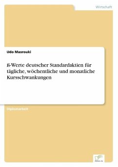 ß-Werte deutscher Standardaktien für tägliche, wöchentliche und monatliche Kursschwankungen - Masrouki, Udo