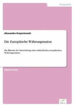 Die Europäische Währungsunion - Krzyzniewski, Alexandra