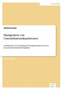Management von Unternehmensakquisitionen - Krausz, Stefan