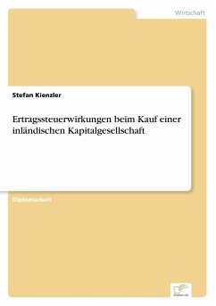 Ertragssteuerwirkungen beim Kauf einer inländischen Kapitalgesellschaft - Kienzler, Stefan