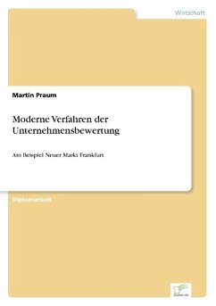 Moderne Verfahren der Unternehmensbewertung - Praum, Martin