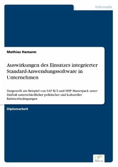 Auswirkungen des Einsatzes integrierter Standard-Anwendungssoftware in Unternehmen - Hamann, Mathias