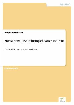 Motivations- und Führungstheorien in China - Vermillion, Ralph