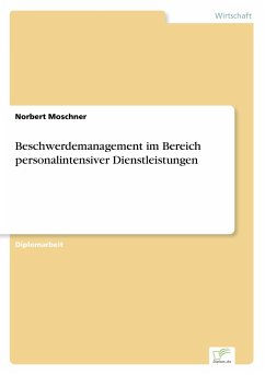 Beschwerdemanagement im Bereich personalintensiver Dienstleistungen - Moschner, Norbert