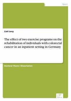 The effect of two exercise programs on the rehabilitation of individuals with colorectal cancer in an inpatient setting in Germany - Levy, Liat