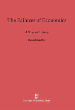 The Failures of Economics - Schoeffler, Sidney