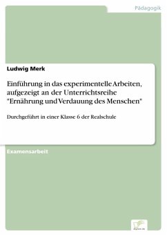 Cover Einführung in das experimentelle Arbeiten, aufgezeigt an der Unterrichtsreihe 
