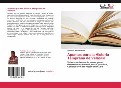 Apuntes para la Historia Temprana de Velasco - Alvarez Avila, Abelardo