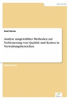 Analyse ausgewählter Methoden zur Verbesserung von Qualität und Kosten in Verwaltungsbereichen