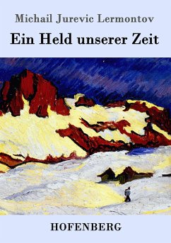 Ein Held unserer Zeit - Michail Jurevic Lermontov