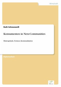 Konsumenten in Netz-Communities - Schneeweiß, Ruth