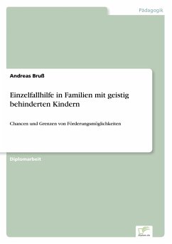 Einzelfallhilfe in Familien mit geistig behinderten Kindern - Bruß, Andreas