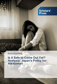 Is it Safe to Come Out Yet? Analysis: Japan's Policy for Hikikomori - Rosenthal, Bruce