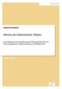 Börsen als elektronische Märkte - Zintzsch, Daniela