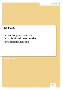 Beurteilung alternativer Organisationskonzepte der Personalentwicklung - Thomke, Rolf