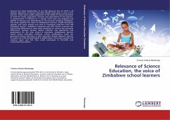 Relevance of Science Education, the voice of Zimbabwe school learners - Mavhunga, Francis Zvidzai
