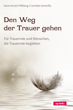 Den Weg der Trauer gehen - Willberg, Hans-Arved;Gorenflo, Cornelia