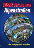 M&R Atlas der Alpenstraßen
