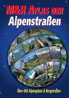 M&R Atlas der Alpenstraßen - Klose, Frank