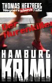 Der Hurenkiller / Wegners schwerste Fälle Bd.1 (eBook, ePUB)