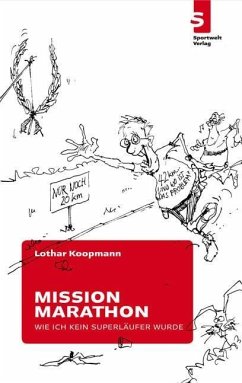 Mission Marathon (eBook, ePUB) - Koopmann, Lothar