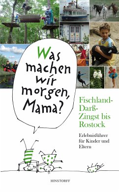 Was machen wir morgen, Mama? Fischland-Darß-Zingst bis Rostock (eBook, ePUB) - Schielke, Kirsten; Vitense, Birgit