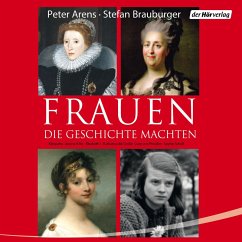 Frauen, die Geschichte machten (MP3-Download) - Arens, Peter; Brauburger, Stefan