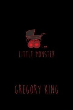 Little Monster (eBook, ePUB) - King, Gregory