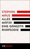 Alles Mafia! Eine Gangsta Rhapsodie (eBook, ePUB)
