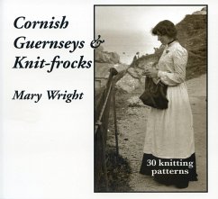 Cornish Guernseys & Knitfrocks (eBook, ePUB) - Wright, Mary