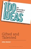 100 Ideas for Secondary Teachers: Gifted and Talented (eBook, ePUB)