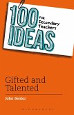 100 Ideas for Secondary Teachers: Gifted and Talented (eBook, PDF)
