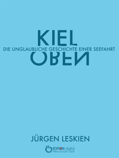 Kieloben (eBook, ePUB) - Leskien, Jürgen