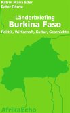 AfrikaEcho Länderbriefing Burkina Faso - Politik, Wirtschaft, Kultur, Geschichte (eBook, ePUB)