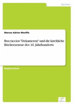 Boccaccios &quote;Dekameron&quote; und die kirchliche Bücherzensur des 16. Jahrhunderts