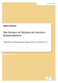 Das Intranet als Medium der internen Kommunikation - Lehmann, Sylke