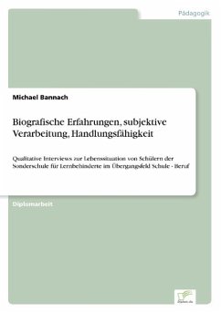 Biografische Erfahrungen, subjektive Verarbeitung, Handlungsfähigkeit - Bannach, Michael