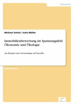 Immobilienbewertung im Spannungsfeld Ökonomie und Ökologie - Müller, Jutta;Scholz, Michael