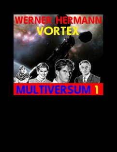 Vortex - Multiversum 1 - Hermann, Werner