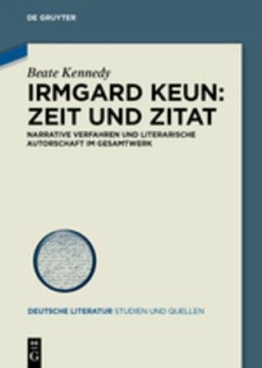 Irmgard Keun ¿ Zeit und Zitat - Kennedy, Beate