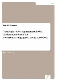 Vermögensübertragungen nach den Änderungen durch das Steuerentlastungsgesetz 1999/2000/2002 - Plieninger, Frank