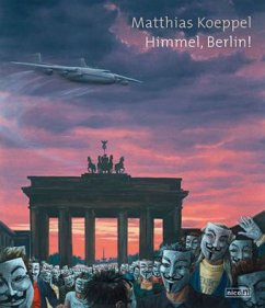 Cover Matthias Koeppel: Himmel, Berlin!