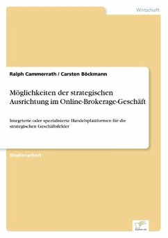 Möglichkeiten der strategischen Ausrichtung im Online-Brokerage-Geschäft - Böckmann, Carsten;Cammerrath, Ralph