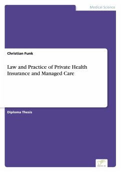 Law and Practice of Private Health Insurance and Managed Care - Funk, Christian