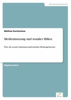 Mediennutzung und soziales Milieu - Kortenhaus, Mathias