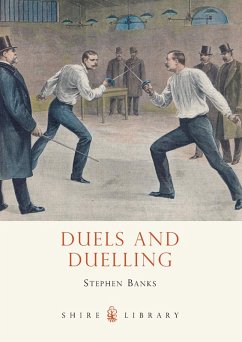 Duels and Duelling (eBook, ePUB) - Banks, Stephen