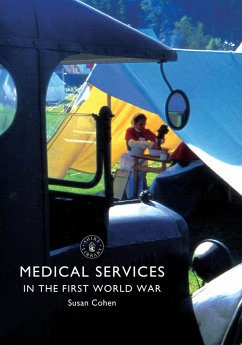 Medical Services in the First World War (eBook, ePUB) - Cohen, Susan