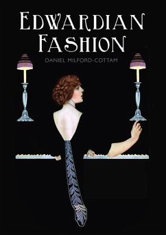 Edwardian Fashion (eBook, ePUB) - Milford-Cottam, Daniel