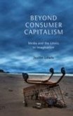 Beyond Consumer Capitalism (eBook, PDF)