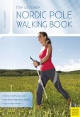 The Ultimate Nordic Pole Walking Book (eBook, ePUB)